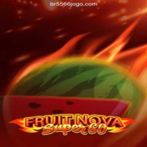 Discover the Excitement of FruitNovaSuper60: Unveiling the Best of Brazilian Online Games